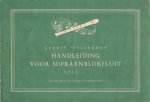 Vellekoop, Gerrit - Handleiding voor sopraanblokfluit. Deel 1