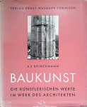 Brinckmann, A.E. - Baukunst. Die künstlerischen Werte im Werk des Architekten
