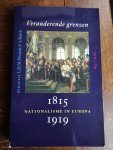 Wessels, L.H..M. & Bosch, A. (redactie) - Veranderende grenzen. Nationalisme in Europa 1815-1919
