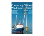 Beurskens, Jos - Converting offshore wind into electricity / the Netherlands' contribution to offshore wind energy knowledge - we sea research programme 2004-2010