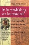 Ingeborg Bosch, N.v.t. - Herontdekking Van Het Ware Zelf