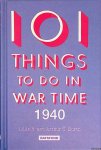 Horth, Lillie B. - 101 Things to do in Wartime 1940: a Practical Handbook for the Home