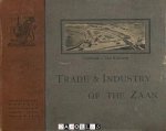 - Trade & Industry of the Zaan - Trade & Industry of the Zaan