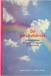 Maurits Bruel, Clemens Colsen - De geluksfabriek Over binden en boeien van mensen in organisaties