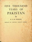 Wheeler, R.E.M. - Five Thousand Years of Pakistan. An archaeological outline