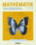 Freiberger, Marianne, Thomas, Rachel. - Mathematik, 100 konzepte