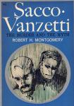 Montgomery, Robert H. - Sacco Vanzetti The murder and the myth