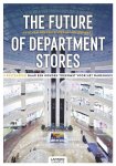Erik van Heuven, Stefan van Rompaey - The Future of Department Stores