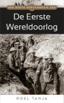 Roel Tanja - Een korte geschiedenis van de eerste wereldoorlog De eerste wereldoorlog