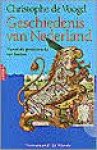 Voogd, Christophe de - Geschiedenis van Nederland. Vanaf de prehistorie tot heden