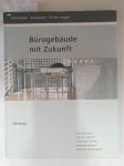 Voss, Karsten : - Bürogebäude mit Zukunft : Konzepte, Analysen, Erfahrungen.