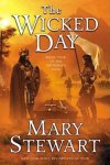Mary Stewart - The Wicked Day