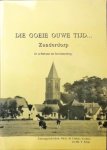 Ubbels-Verbree, J., Klijn, T. - Die goeie ouwe tijd... Zunderdorp : in schetsen en herinnering