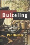 Holmer, Per - Duizeling