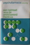 Praag H M van, Voorwoord Dijk W K van - Psychofarmaca Een leidraad voor de praktiserend medicus