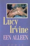 Irvine, Lucy - Een alleen