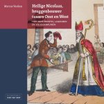 Marcus Vankan - Heilige Nicolaas, bruggenbouwer tussen Oost en West