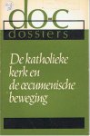Alting von Geusau, Dr.L.G.M. (e.a.) - Do-c dossiers nr. 2 - De katholieke kerk in de oecumenische beweging