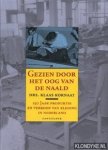 Kornaat, Klaas - Gezien door het oog van de naald: 150 jaar produktie en verkoop van kleding in Nederland