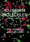 Ben Feringa-Anouk Lubbe - Alledaagse Moleculen