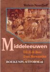 Boer, D.E.H. de ea. - Middeleeuwen