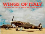 Gregory Alegi 287934, Baldassare Catalanotto 287828 - Wings of Italy The Italian Air Force in Original WWII Colour Pictures