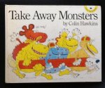 Colin Hawkins - Items related to Take Away Monsters (A pull-the-tab book)