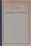 Smelik, Evert Louis - Vergelden en vergeven. Een theologisch-ethische studie naar aanleiding van Friedrich Nietzsche's denkbeelden over schuld en straf