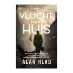 Alan Hlad - De vlucht naar huis - A. Hlad