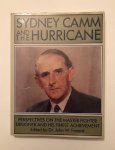 Fozard, John W. - Sidney Camm and the hurricane. Perspectives on the master fighter designer and his finest achievement