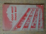  - OOST-WEST THUIS BEST Gedenkschrift bij gelegenheid van het vijftigjarig bestaan der R.K. woningbouwvereniging "Het Oosten" te Amsterdam