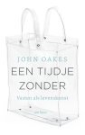 John Oakes - Een tijdje zonder