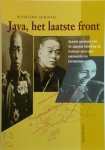 W. Rinzema-Admiraal - Java, het laatste front De sociale gevolgen van de japanse bezetting op Centraal-Java voor Indonesiers en Europeanen