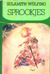 WULFING, SULAMITH - SPROOKJES