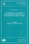 Klein, Eckart (ed.) - The institution of a Commissioner for Human Rights and minorities and the prevention of human rights violations : colloquium, Potsdam, 14./15. December 1994