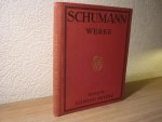 Schumann; Robert (1810-1856) - WERKE fur Pianoforte solo - Band III; revidiert von Alfred Dorffel; mit fingersatz von Adolf Ruthardt