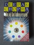 Chopra, Deepak - Hoe wij God kunnen ervaren / in zeven stappen naar een alomvattend godsbegrip