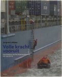 Jacques Leblanc - Volle Kracht Vooruit: Geschiedenis van het staatsloodswezen van 1914 tot nu