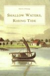 Knaap, Gerrit J. - Shallow waters, rising tide. Shipping and trade in Java around 1775 Knaap, Gerrit J. - Shallow waters, rising tide. Shipping and trade in Java around 1775