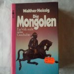 Heissig, Walther - Die Mongolen. Ein Volk sucht seine Geschichte