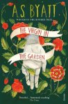 A S Byatt - The Virgin in the Garden