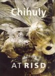 JOHNSON, DIANA L. / JOYCE, HENRY B (essays) - Chihuly at RISD