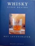 Helen Arthur - Whisky, Uisge Beatha ,het levenswater