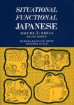  - Situational Functional Japanese. Vol. 3 : Drills. Second Edition.