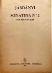 Járdányi, Pál: - II. Szonatina zongoraára. Sonatina no. 2 per pianoforte