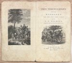 Wilmsen, P.F. - School book, 1827, Education | Tien Vertellingen voor Kinderen van zes tot tien jaren. Haarlem, De Wed. A. Loosjes, Pz., 1827, 84 pp.