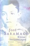 Saramago, José - Kleine herinneringen Saramago, José - Kleine herinneringen