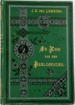 Johannes Hendrikus van Linschoten - De Zoon van den Beeldsnijder. Eene historische schets, uit den tijd van het martelaarschap der Republiek