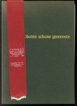 André Gailliaerde - Schoten schone gemeente (