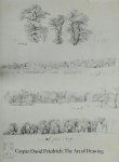 Helmut Börsch-Supan, Werner Busch, Mary Yakush, Viola Pacht Dávila - Caspar David Friedrich: The Artof Drawing